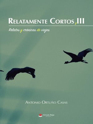 cover image of Relatamente y Cortos III. Relatos y crónicas de viajes